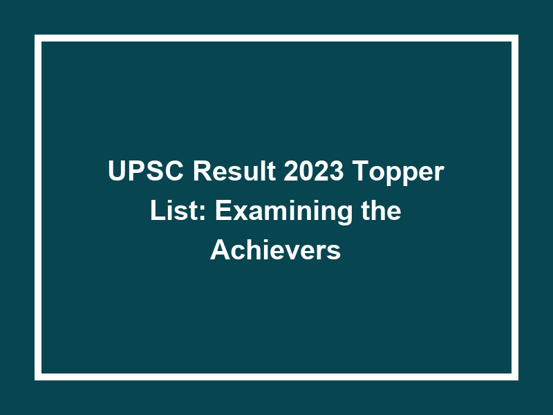 Upsc Result 2023 Topper List 1693434617 